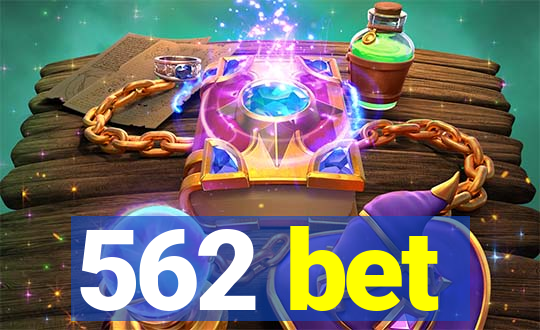 562 bet